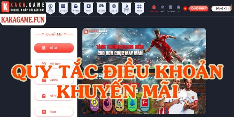 Quy tắc điều khoản khuyến mãi Kakagame